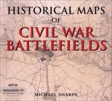 Historical Maps of Civil War Battlefields 1571451331 Book Cover