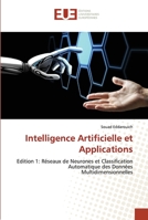 Intelligence Artificielle et Applications 6203433632 Book Cover