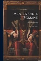 Ausgewählte Romane: Die hohe Braut. 1022389343 Book Cover