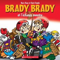 Brady Brady Et l'?change Monstre 1443163686 Book Cover