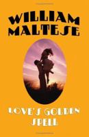 Love's Golden Spell 1479400300 Book Cover