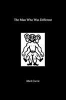The Man Who Was Different 0956858120 Book Cover