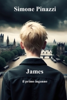 JAMES: Il primo inganno (Italian Edition) B0DZSP4TSG Book Cover