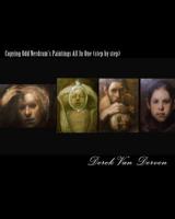 Copying Odd Nerdrum's Paintings All In One (step by step) 1453700447 Book Cover