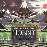 The Art of The Hobbit by J.R.R. Tolkien 0547928254 Book Cover