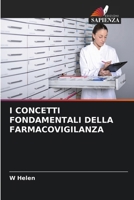 I Concetti Fondamentali Della Farmacovigilanza (Italian Edition) 6208144191 Book Cover