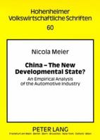 China - The New Developmental State?: An Empirical Analysis of the Automotive Industry 3631582846 Book Cover