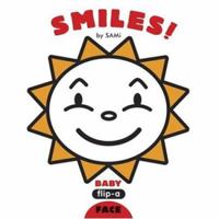 Baby Flip-A-Face: Smiles! 1593541600 Book Cover