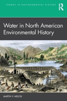 Water in North American Environmental History 0367485532 Book Cover