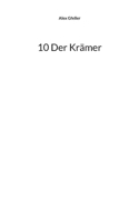 10 Der Krämer (German Edition) 3769355008 Book Cover
