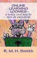 Online Learning Loonies 1461027128 Book Cover