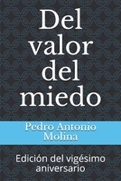 Del valor del miedo: Edici�n del vig�simo aniversario 1696047366 Book Cover