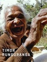 Timor Runguranga: A photographic journey through Timor-Leste 1367559111 Book Cover
