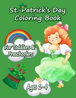 Funny and Happy St. Patricks Day Coloring Book for Toddlers and Preschoolers gift: Happy Saint Patrick's Day Coloring Book for Kids - St Patrick's Day ... St. Patrick's Day Kids Activity Coloring Book B09S624WHK Book Cover