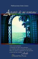 A trav�s de mi ventana 1519541058 Book Cover