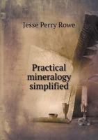 Practical Mineralogy Simplified 1104366401 Book Cover