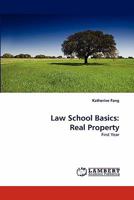 Law School Basics: Real Property 3844301151 Book Cover