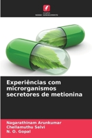 Experiências com microrganismos secretores de metionina (Portuguese Edition) 6207905229 Book Cover