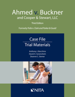 Ahmed v. Buckner and Cooper & Stewart, LLC: Case File, Trial Materials (Nita) 160156841X Book Cover