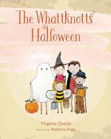The Whattknotts' Halloween 1606451944 Book Cover