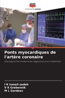 Ponts myocardiques de l'artère coronaire: Une approche moderne du diagnostic et du traitement 6205917262 Book Cover