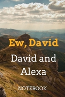 EW ، David: David and Alexa, Composition Notebook for Schitt's Creek Fans 1660267625 Book Cover