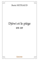 Djéwi et le piège en or (French Edition) 2414335491 Book Cover