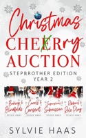 Christmas Cherry Auction Stepbrother Edition: 4 Reverse Harem Romances (Sylvie Haas Bundles) 1950166724 Book Cover