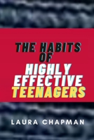 The Habits of Highly Effective Teenagers B09JJ9DKXV Book Cover