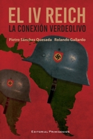 El IV Reich, la conexión verdeolivo (Spanish Edition) B0CM4MNC9M Book Cover
