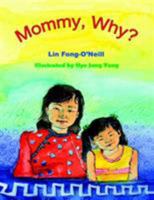 Mommy, Why? 1420856553 Book Cover