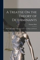 A Treatise on the Theory of Determinants 101575144X Book Cover