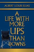 A Life with More Ups than Downs 0595372139 Book Cover