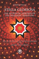 STELLA GLORIOSA - The Authentic Heritage of the Ogdoadic Tradition: Being the Initiations and Psycho-spiritual Techniques of the Societas Lucis Viventis 1651842469 Book Cover