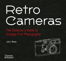 Retro Cameras: The Collector's Guide to Vintage Film Photography 0500544905 Book Cover