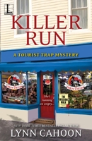 Killer Run (A Tourist Trap Mystery, #5) 1601834187 Book Cover