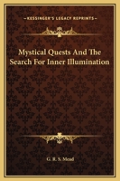 Mystical Quests And The Search For Inner Illumination 1162914793 Book Cover