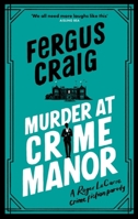 Murder at Crime Manor 1408727331 Book Cover