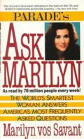 Ask Marilyn: The Best of "Ask Marilyn" Letters Published in Parade Magazine from 1986 to 1992 and Many More Never Before Published 0312081367 Book Cover