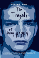 The Tragedy of Being Happy 1947548360 Book Cover
