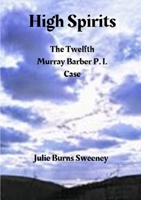 High Spirits: The 12th Murray Barber P. I. case 0244011680 Book Cover