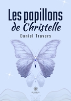 Les papillons de Christelle (French Edition) B0DYNLSJS7 Book Cover