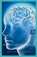 MCT Oil for Brain health: This is the perfect guide to MCT Oil for Brain health B084DGQG3M Book Cover