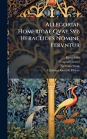 Allegoriae Homericae Qvae Svb Heraclides Nomine Fervntur 102437422X Book Cover