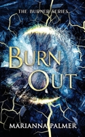 Burnout: A Young Adult Fantasy Adventure (The Burner Trilogy) B0CLGB8GL8 Book Cover