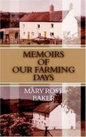 Memoirs of Our Farming Days 1844012522 Book Cover