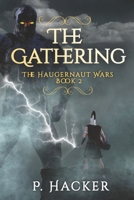 The Gathering: The Haugernaut Wars, Book 2 B0C2SQ8PJF Book Cover