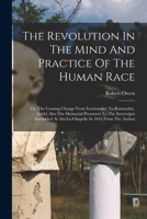 Revolution in the Mind and Practice of the Human Race 101629820X Book Cover