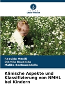 Klinische Aspekte und Klassifizierung von NMHL bei Kindern 6206117715 Book Cover