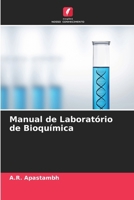 Manual de Laboratório de Bioquímica (Portuguese Edition) 6202337397 Book Cover